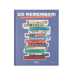 Do Remember!: The Golden Era of NYC Hip-Hop Mixtapes