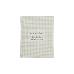 ARSHAM-ISMS